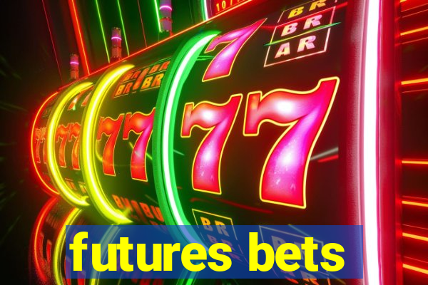 futures bets