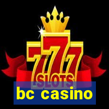 bc casino