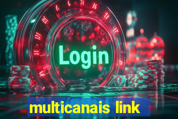 multicanais link