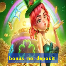 bonus no deposit casino 2024