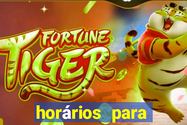 horários para ganhar no fortune tiger