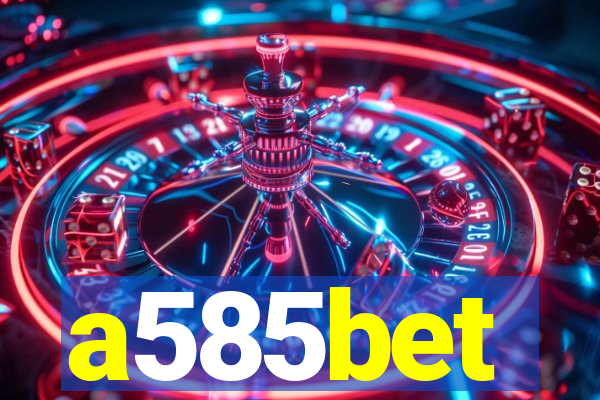 a585bet