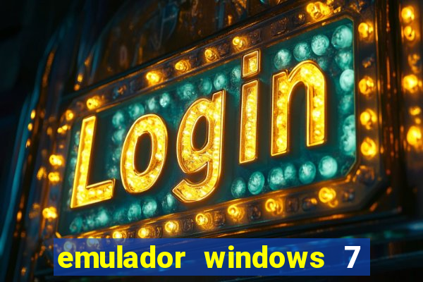 emulador windows 7 32 bits