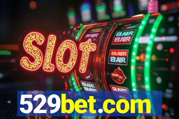 529bet.com