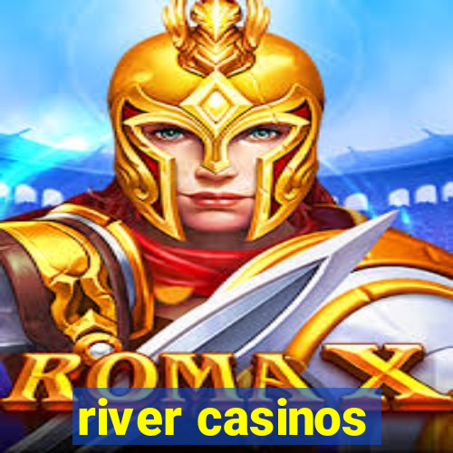 river casinos