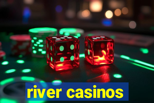 river casinos