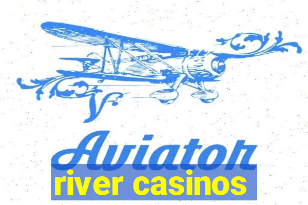 river casinos