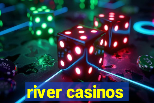 river casinos