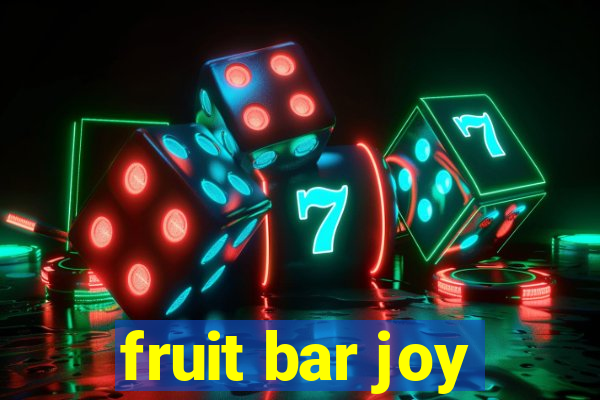 fruit bar joy