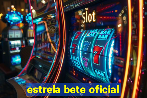 estrela bete oficial