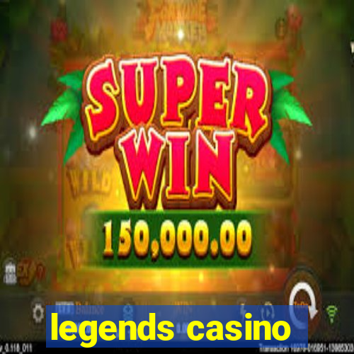 legends casino