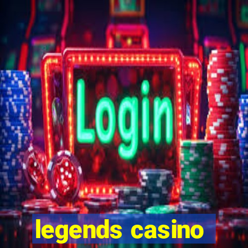 legends casino