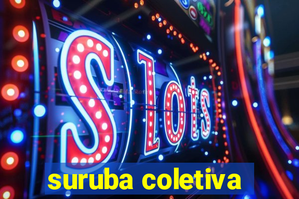 suruba coletiva