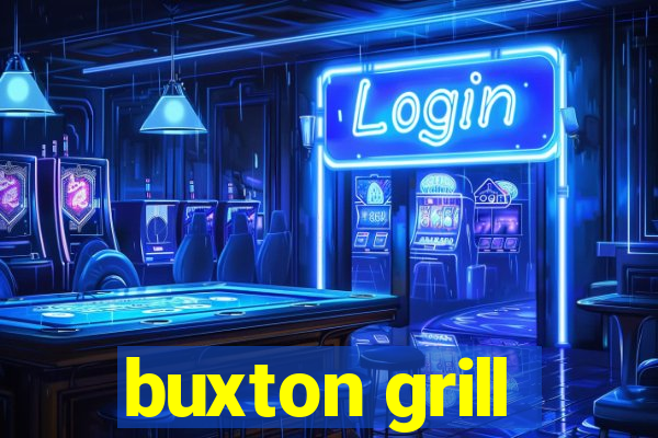 buxton grill