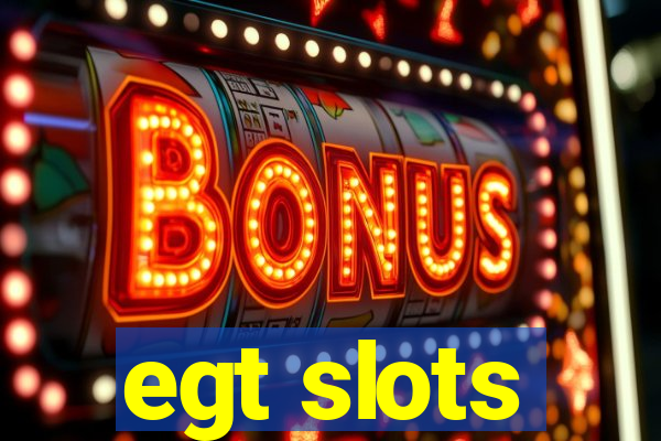 egt slots