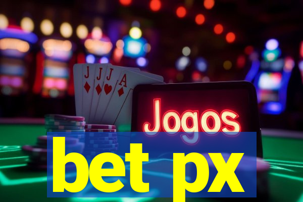 bet px