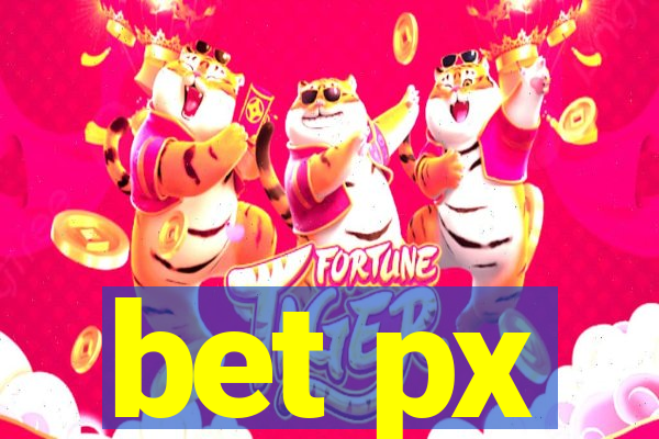 bet px