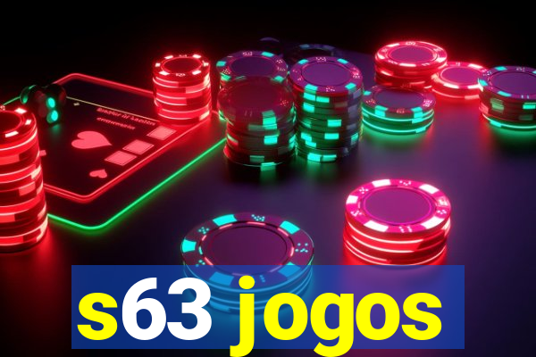 s63 jogos