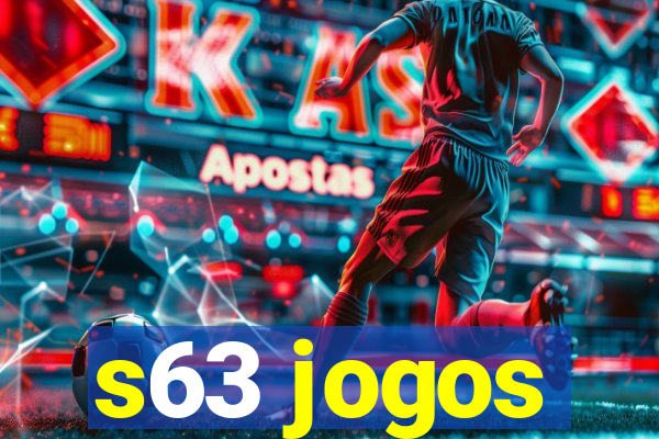 s63 jogos