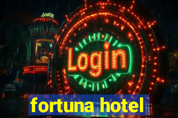 fortuna hotel