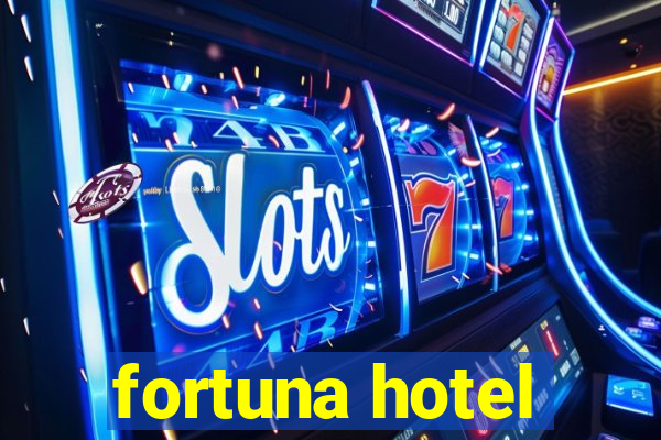 fortuna hotel