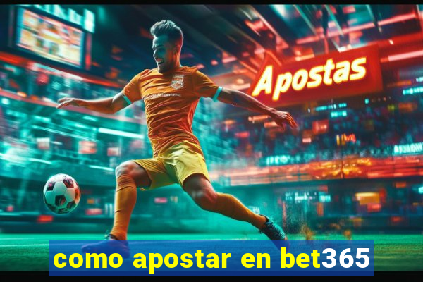 como apostar en bet365