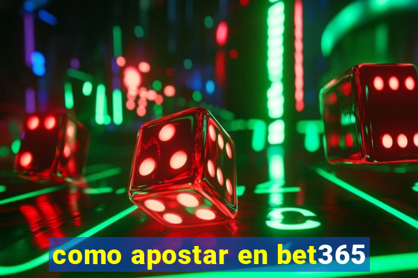 como apostar en bet365