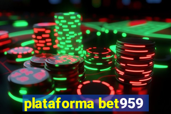 plataforma bet959