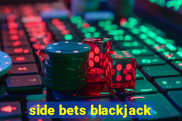 side bets blackjack