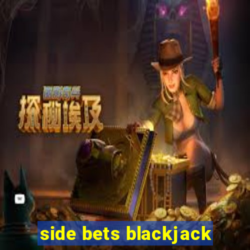 side bets blackjack