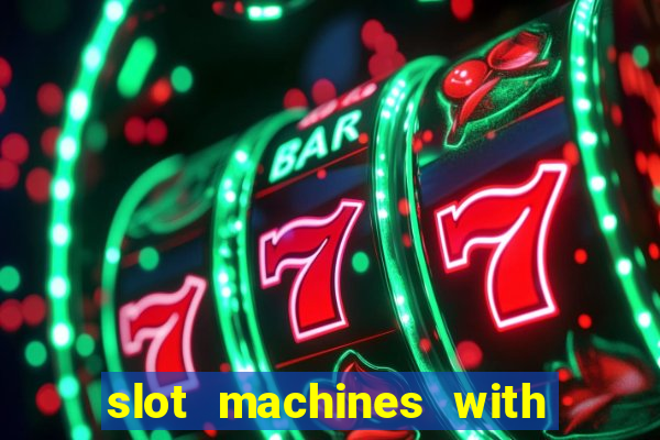 slot machines with real money