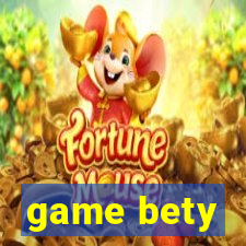 game bety