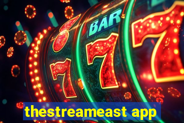 thestreameast app