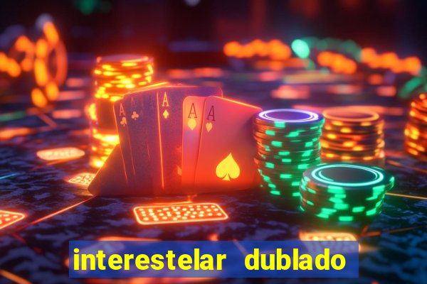 interestelar dublado download mega