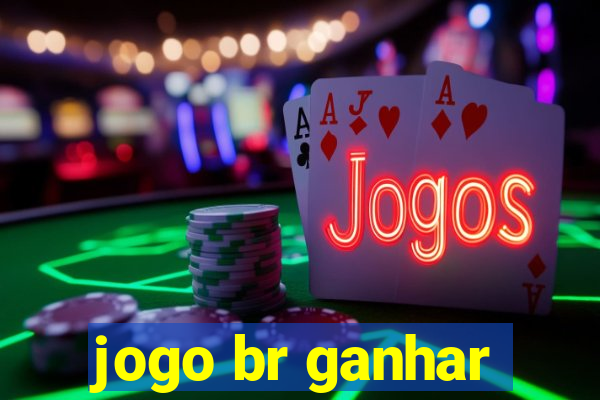 jogo br ganhar