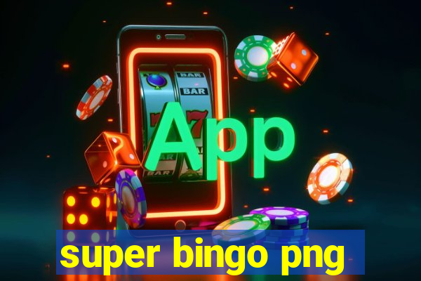 super bingo png