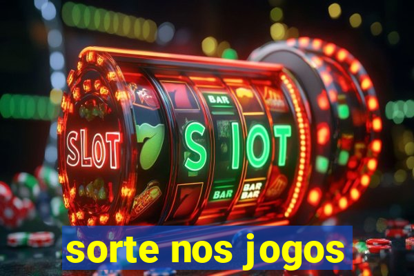 sorte nos jogos