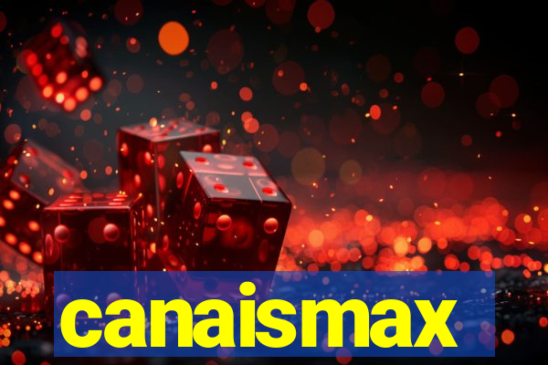 canaismax