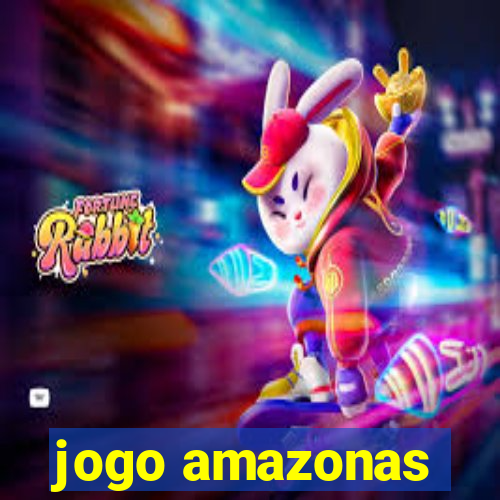 jogo amazonas