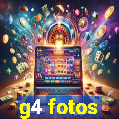 g4 fotos