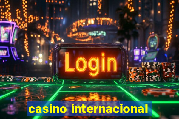 casino internacional