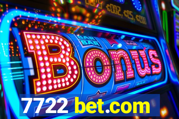 7722 bet.com