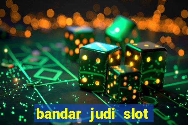 bandar judi slot online indonesia 2020