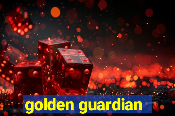 golden guardian