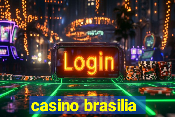 casino brasilia