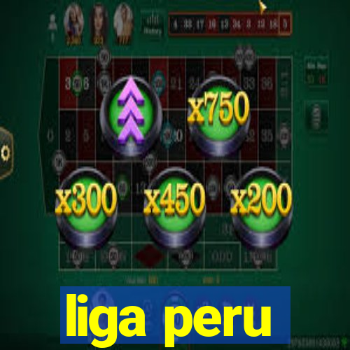 liga peru