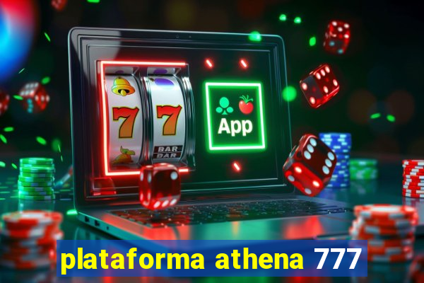 plataforma athena 777