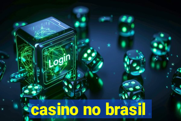 casino no brasil