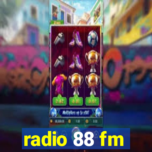 radio 88 fm