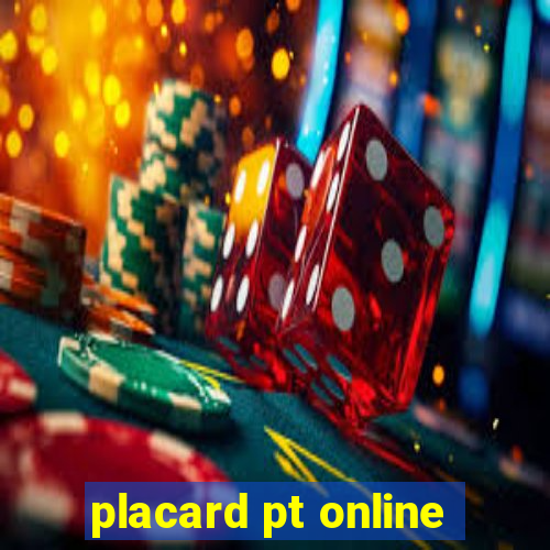 placard pt online